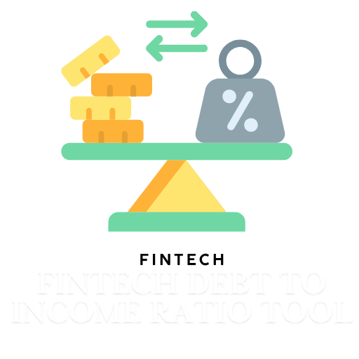 Fintech Debt to Income Ratio Tool